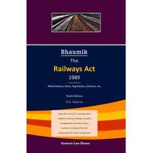 Eastern Law House's Bhaumik The Railways Act 1989 [HB]by H. K. Saharay